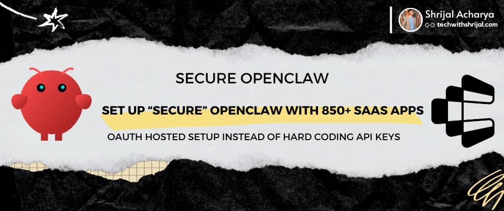 How to set up Secure OpenClaw and power it with 850+ SaaS Apps 🦞🔒
