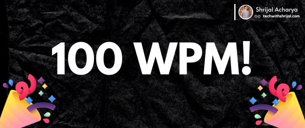 π I just hit 100 WPM π