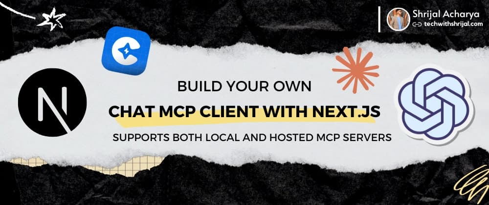 ๐ Build Your Own Chat MCP Client with Next.jsโก