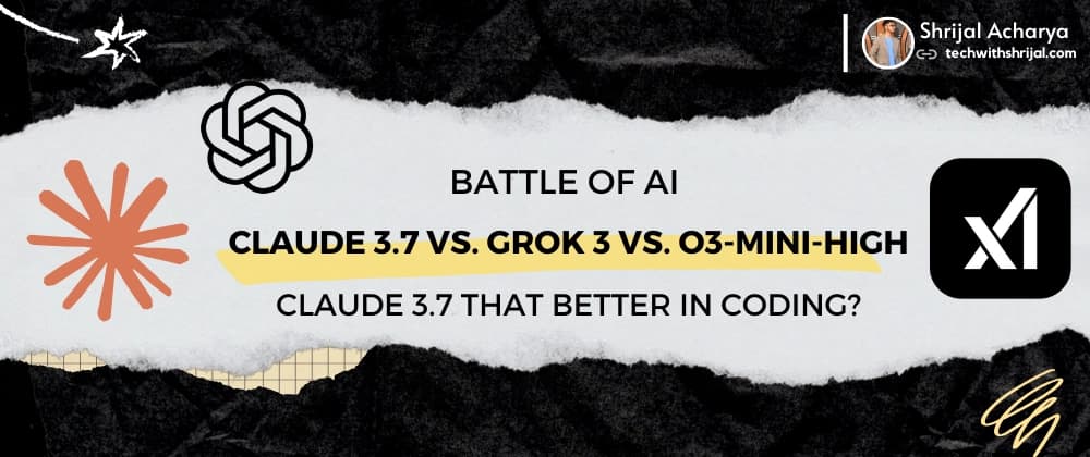 Claude 3.7 Sonnet vs. Grok 3 vs. o3-mini-high: Coding comparison