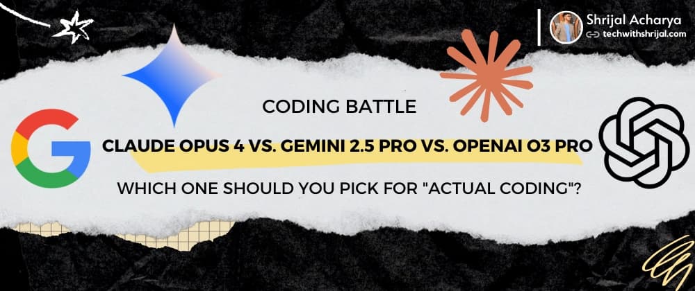 🚀OpenAI o3 Pro vs. Claude Opus 4 vs. Gemini 2.5 Pro Coding Comparison 🧙🪄