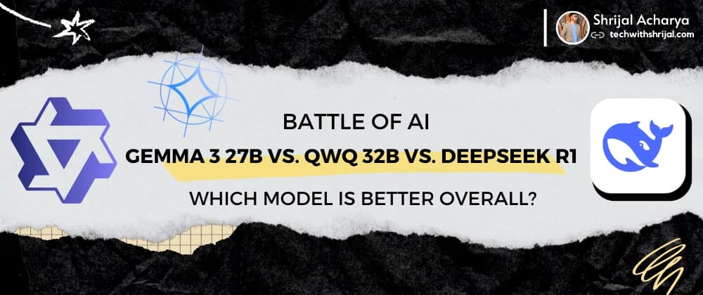 🔥 Gemma 3 27B vs. QwQ 32B vs. Deepseek R1 comparison ✅